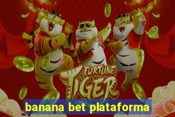 banana bet plataforma